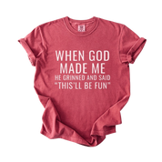 When God Made Me – Funny Christian Quote T-Shirt