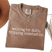 Walking by Faith, Tripping Constantly – Funny Minimalist Christian T-Shirt